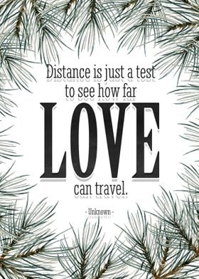 Distance is just a test