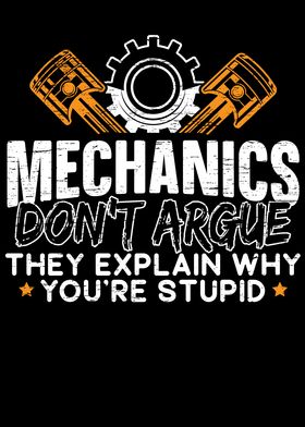 Mechanics Dont Argue