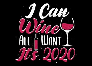 I Can Wine All I Want Its