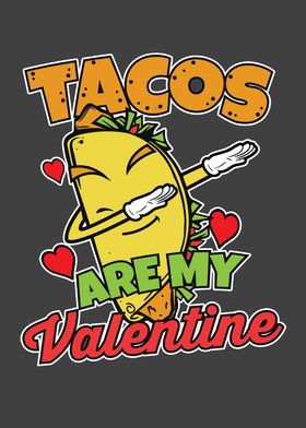 Cute Funny Tacos are my