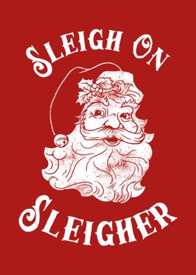 Sleigh On Sleigher