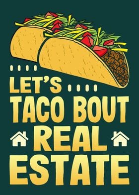 Taco Bout Real Estate