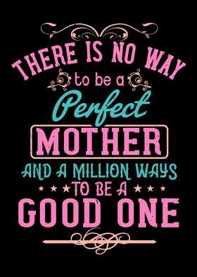 No perfect mother but good