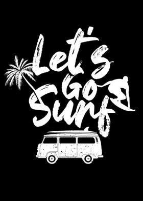 Lets go surf