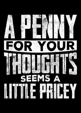 Penny For Your Thoughts Se