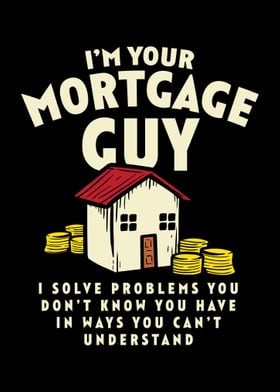 Im Your Mortgage Guy