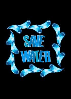 Save water save life 