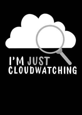 Im Just Cloudwatching