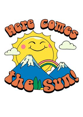 Here Comes the Sun