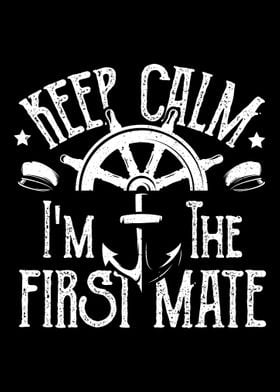 Keep Calm Im The First Ma