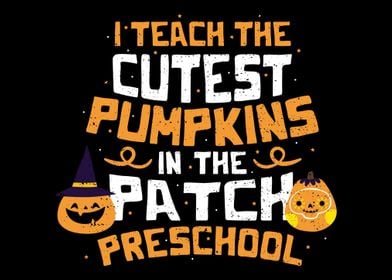 I Teach The Cutest Pumpkin