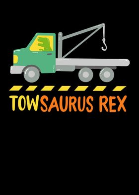 Towsaurus Rex