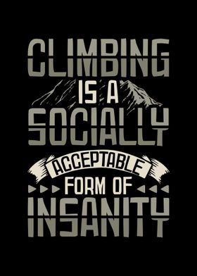 Climbing Insanity  Gifts