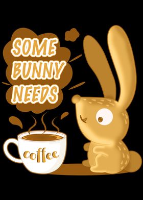 Coffee lover bunny quote