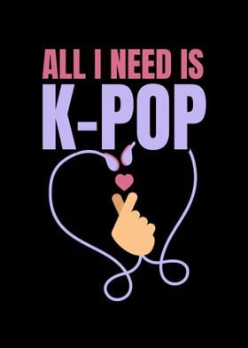 All I Need Is KPop Gift