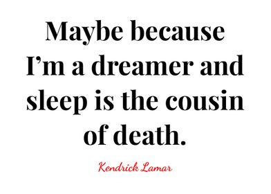 Kendrick Lamar Quote