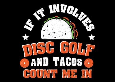 If It Involves Disc Golf A