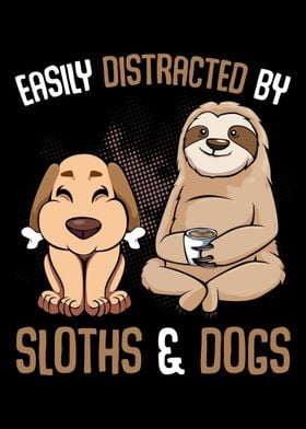 Distracted By Sloths Dogs