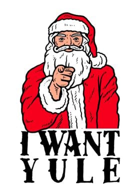 I Want Yule Poster