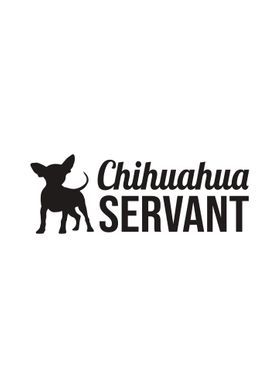 Chihuahua Servant Gift