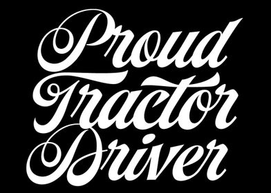 Proud Tractor Driver