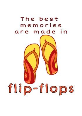 Memories Made Flip Flops