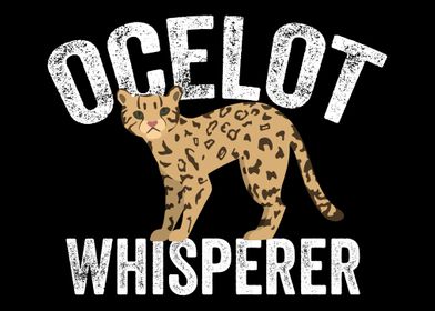 Ocelot Whisperer Ocelot Wi