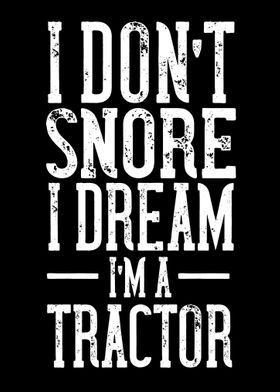 I dream Im a tractor