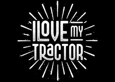 I love my Tractor