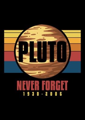 Pluto Never Forget Science