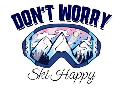 Dont Worry Ski Happy