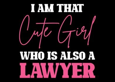 Im That Cute Girl Lawyer