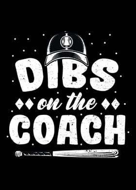 Dibs On The Coach