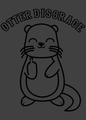 OTTER DISGRACE Otter Lover