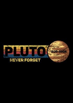 Pluto Never Forget Science