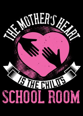 Moms heart is school room