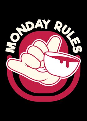 monday rules