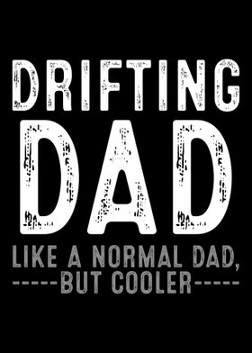 Drifting Dad Daddy