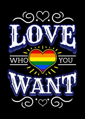 Gay Love Who You Want