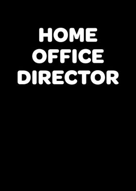 Home Office Director