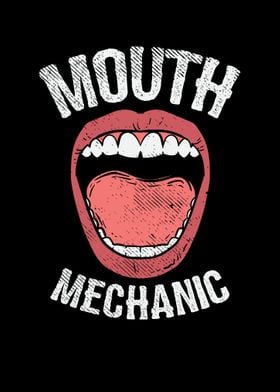 Mouth Mechanic