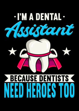 Im A Dental Assistant