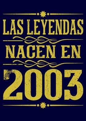 Las Leyendas Nacen En 2003