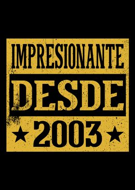 Impresionante Desde 2003