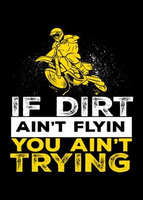 I Dirt Aint Flying