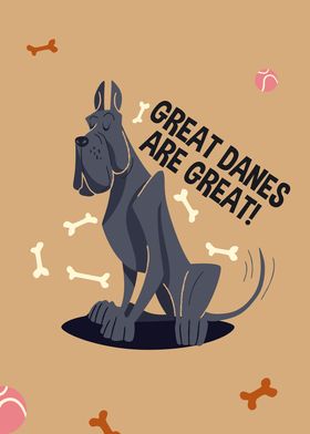 Great Danes Are Great