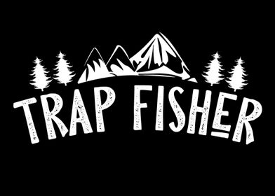 Trap Fisher