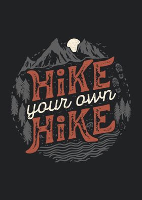 Hike Your Own Hike