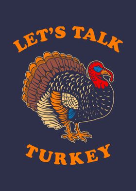 Lets Talk Turkey