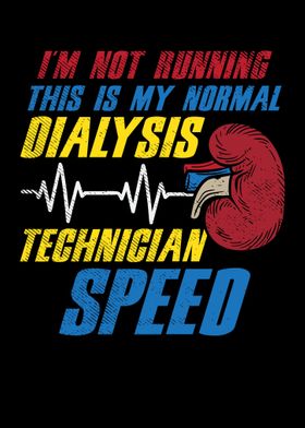 Dialysis Technician Speed